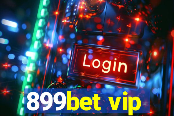 899bet vip